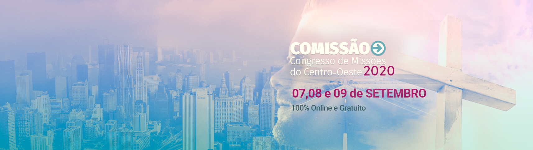 Cidade ao fundo. Letreiro escrito: Comissão, Congresso de Missões do Centro-Oeste 2020. 7 a 9 de setembro. Online e gratuito.